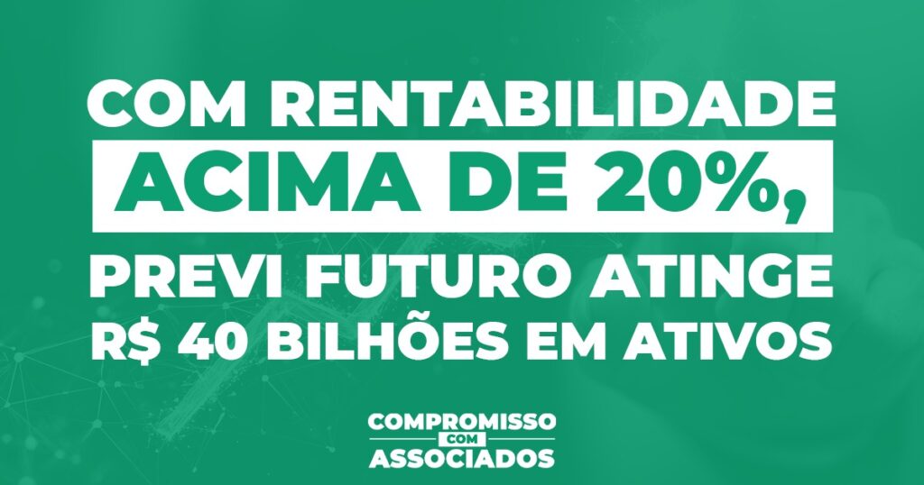 previ futuro R$ 40 bilhões ativos